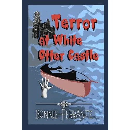 Terror at White Otter Castle