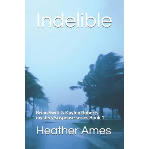Indelible