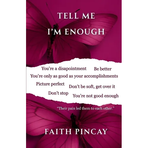 Tell Me i'm Enough