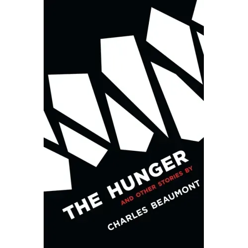 The Hunger: and Other Stories