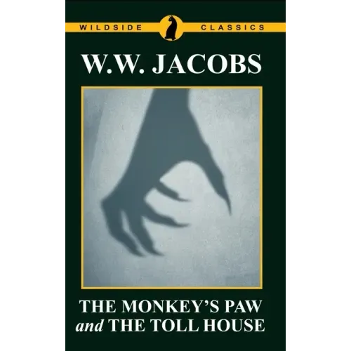The Monkey's Paw and The Toll House