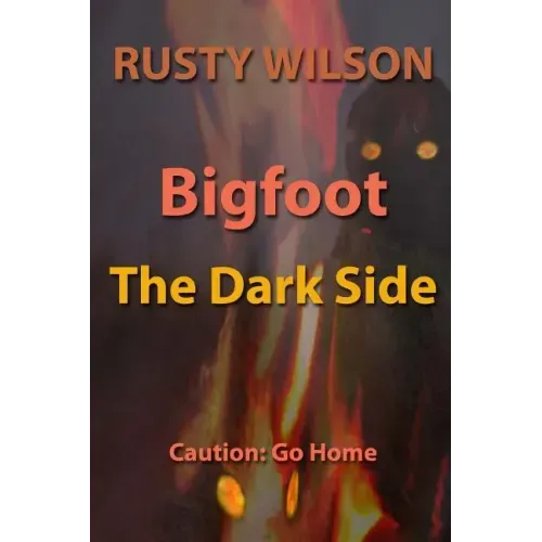 Bigfoot: The Dark Side