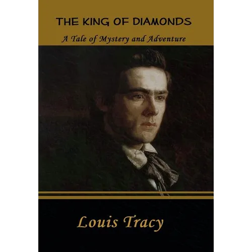 The King of Diamonds: A Tale of Mystery and Adventure