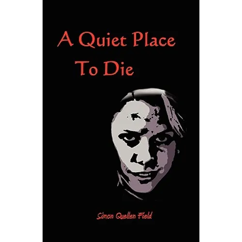 A Quiet Place to Die
