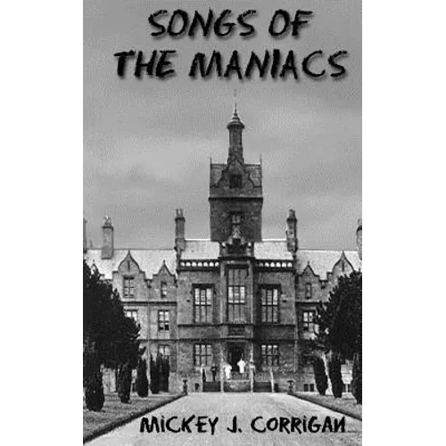 Songs of the Maniacs