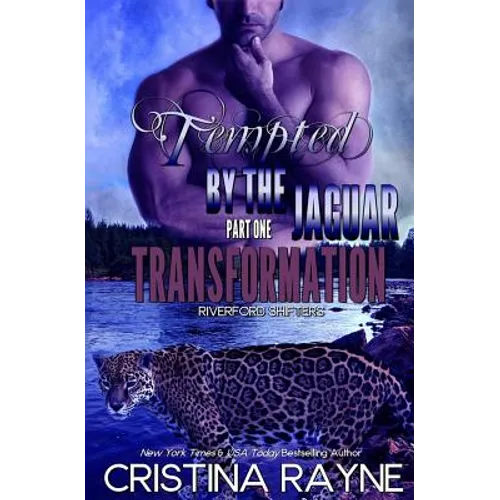 Tempted by the Jaguar #1: Transformation (Riverford Shifters)