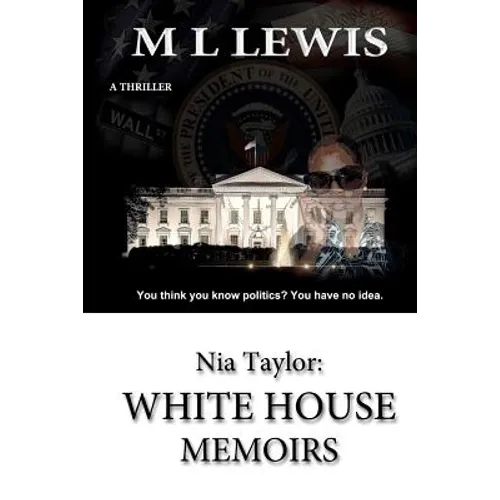 Nia Taylor: White House Memoirs
