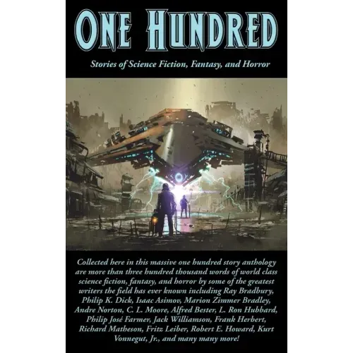 One Hundred: Stories of Science Fiction, Fantasy, and Horror