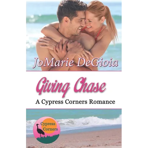 Giving Chase: Cypress Corners Book 8