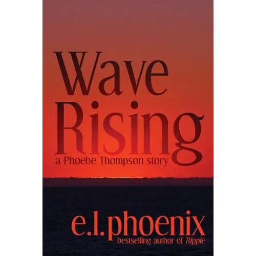 Wave Rising: A Phoebe Thompson Story