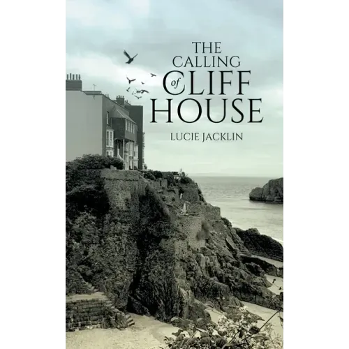 The Calling of Cliff House