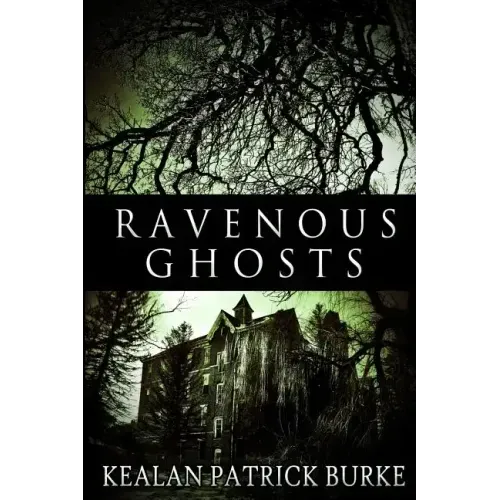Ravenous Ghosts