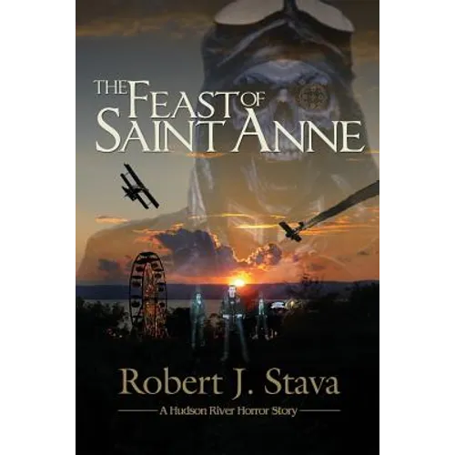 The Feast of Saint Anne: A Hudson Horror Story