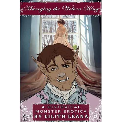Marrying the Wolven King