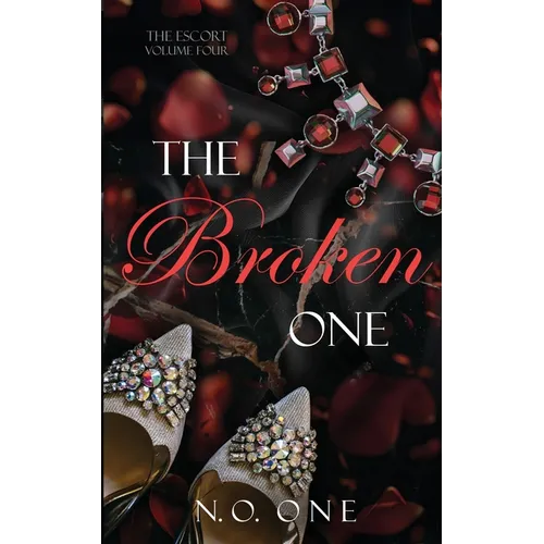 The Broken One: Dark, Seductive Romance