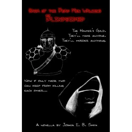 Saga of the Dead Men Walking: Blindsided