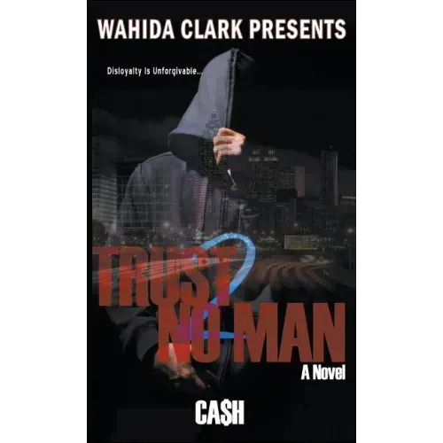 Trust No Man 2: Disloyalty Is Unforgivable
