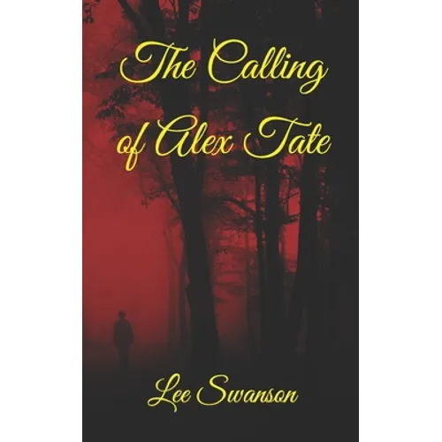 The Calling of Alex Tate