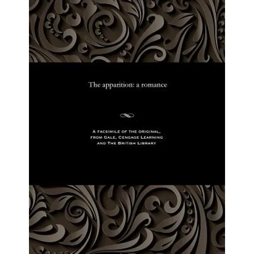 The Apparition: A Romance