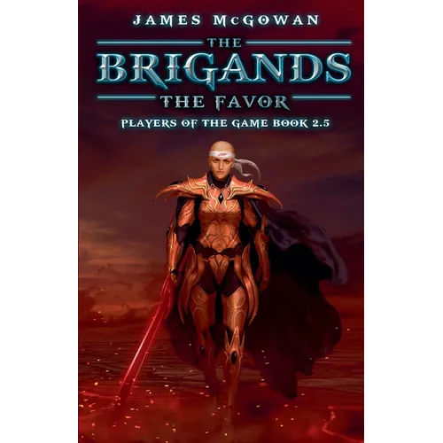 The Brigands: The Favor