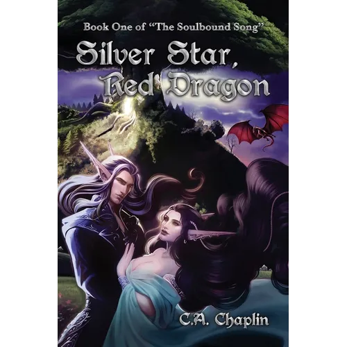 Silver Star, Red Dragon: Book One of "The Soulbound Song"