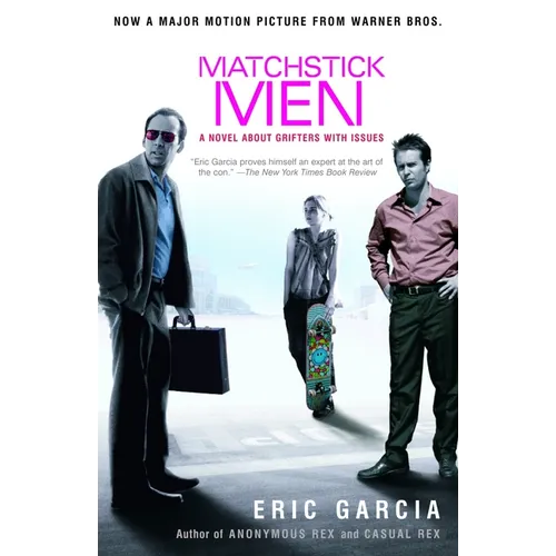 Matchstick Men: A Novel About Grifters with Issues