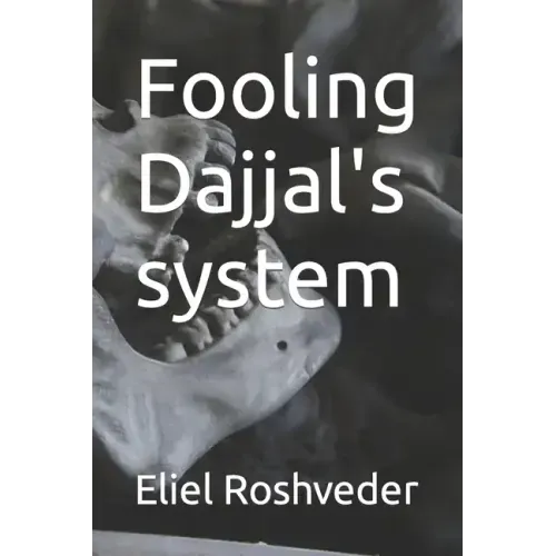 Fooling Dajjal's system