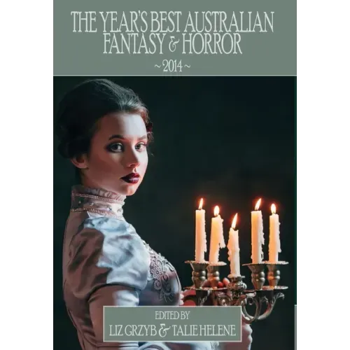 The Year's Best Australian Fantasy and Horror 2014
