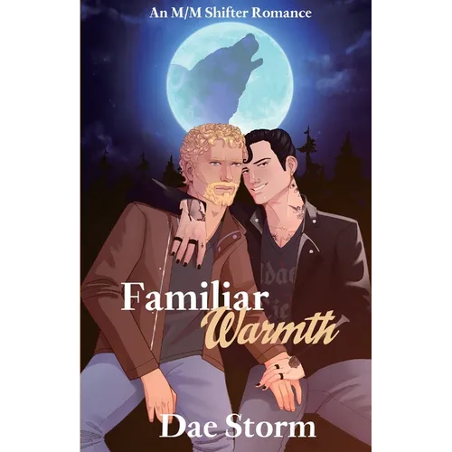 Familiar Warmth: An M/M Shifter Romance