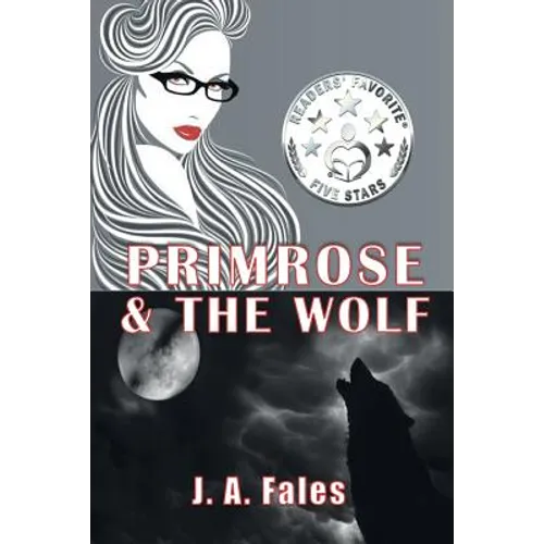 Primrose & The Wolf: A Huxley Sisters Paranormal Romance