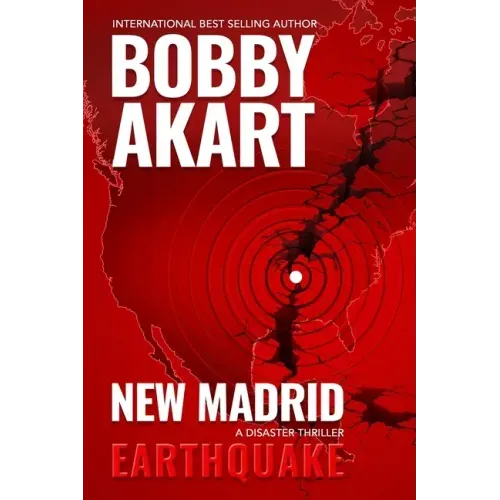 New Madrid Earthquake: A Disaster Thriller
