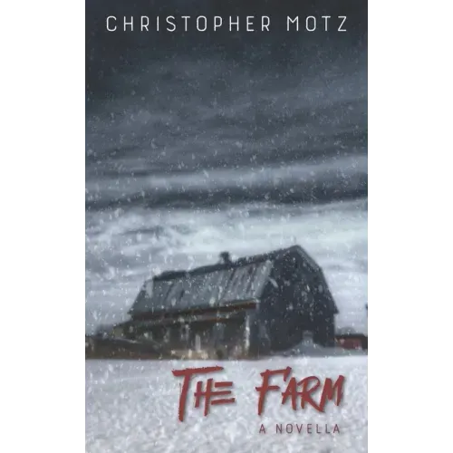 The Farm - A Novella