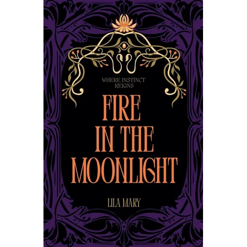 Fire in the Moonlight