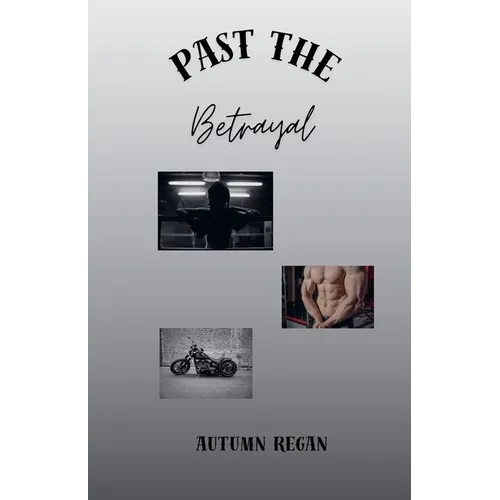 Past the Betrayal