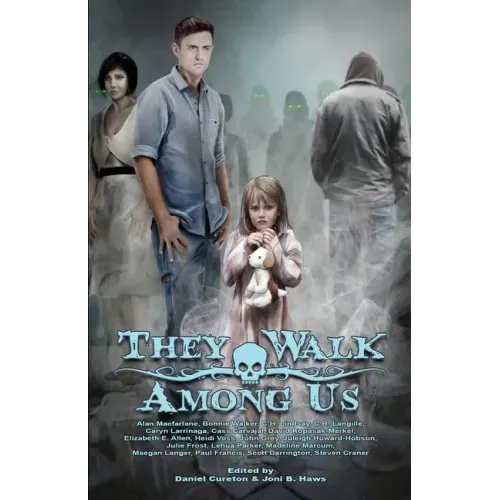 They Walk Among Us: A Collection of Utah Horror