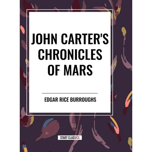 John Carter's Chronicles of Mars