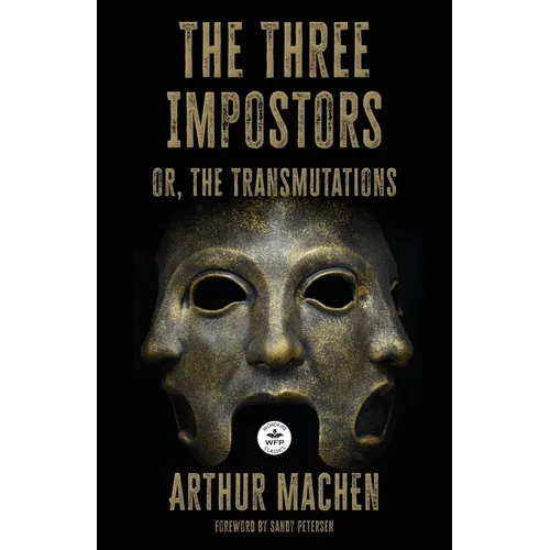 The Three Impostors: or the Transmutations