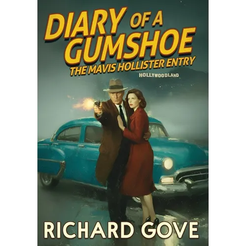 Diary of a Gumshoe: The Mavis Hollister Entry