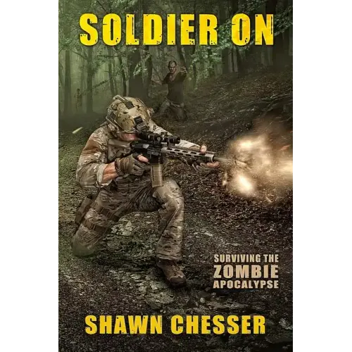 Soldier On: Surviving the Zombie Apocalypse