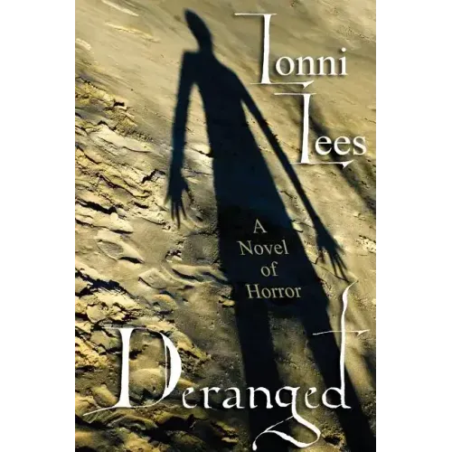 Deranged: A Novel of Horror