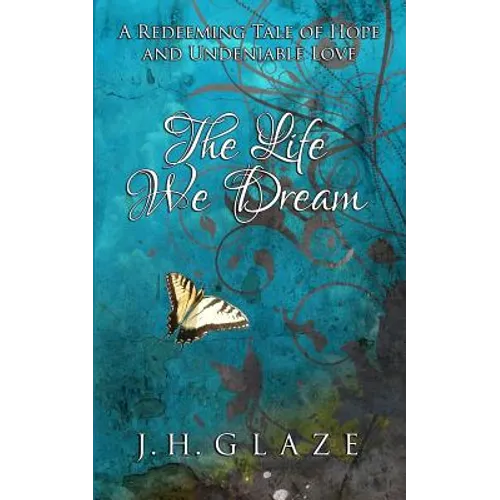 The Life We Dream