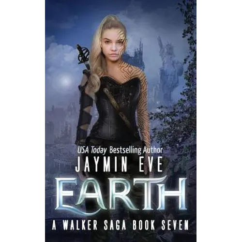Earth: A Walker Saga Book Seven