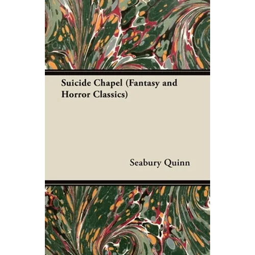 Suicide Chapel (Fantasy and Horror Classics)