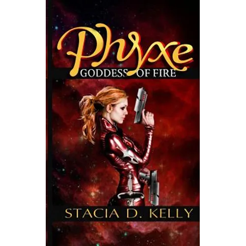 Phyxe - Goddess of Fire