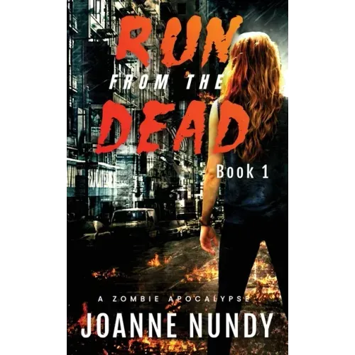 Run from the Dead: Book 1