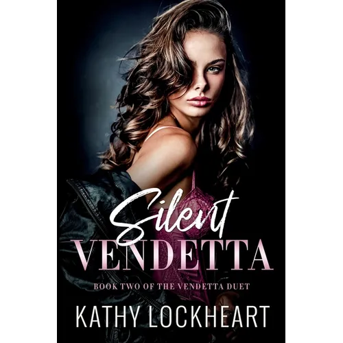 Silent Vendetta: A Dark Revenge Romance