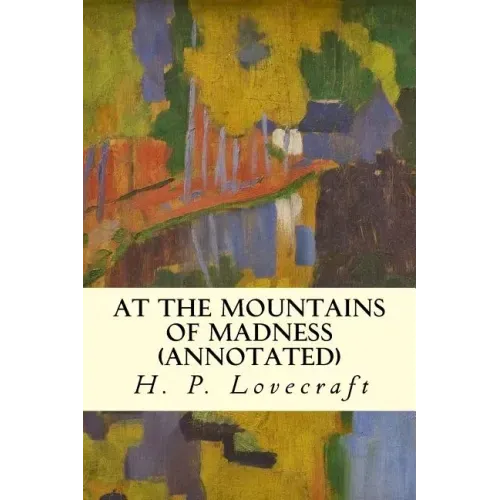 At the Mountains of Madness (annotated)