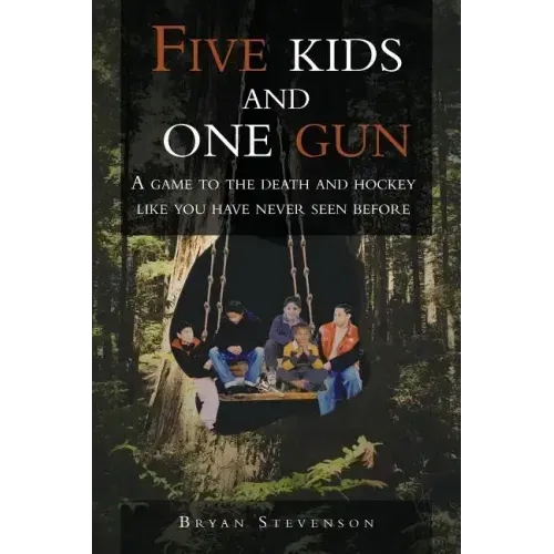 Five Kids and One Gun: A Game to the Death and Hockey Like You Have Never Seen Before