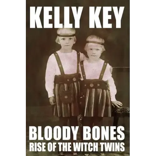 Bloody Bones Rise of the Witch Twins