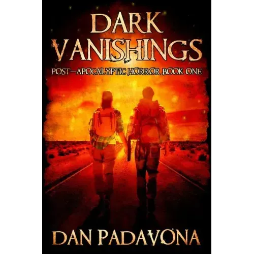 Dark Vanishings: Post-Apocalyptic Horror: Book 1